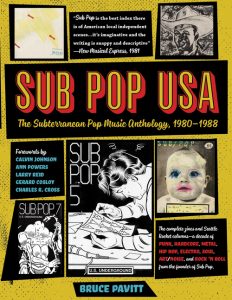 Sub Pop USA - With Bruce Pavitt and Calvin Johnson